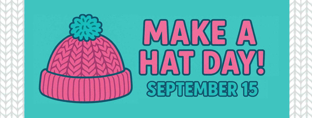 Make a Hat Day: September 15