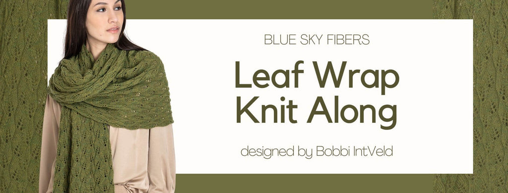 Leaf Wrap KAL: Spring 2023