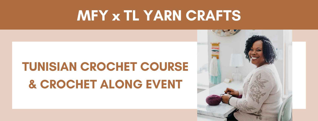 MFY x TL Yarn Crafts