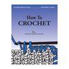 The National NeedleArts Association (TNNA) TNNA Learn to Crochet Book - 820638010314 | Crochet Book at Michigan Fine Yarns