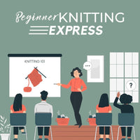 Michigan Fine Yarns Beginner Knitting EXPRESS Workshop -Saturday | February 11th | 3:30pm-6:00pm | Class at Michigan Fine Yarns