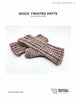 Michigan Fine Yarns Quick Twisted Mitts - 51940906 | Patterns at Michigan Fine Yarns